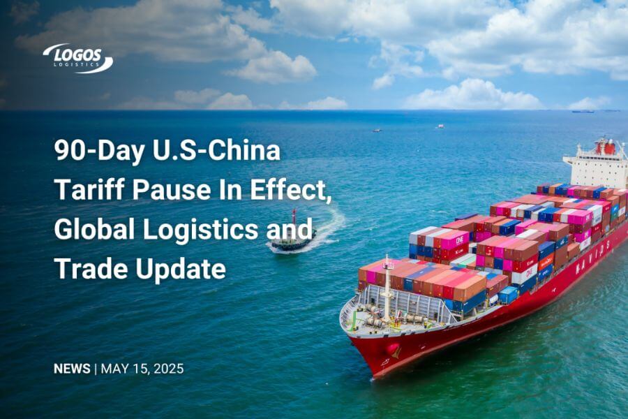 what the 90 day us china tariff pause means for global logistics and trade logos logistics