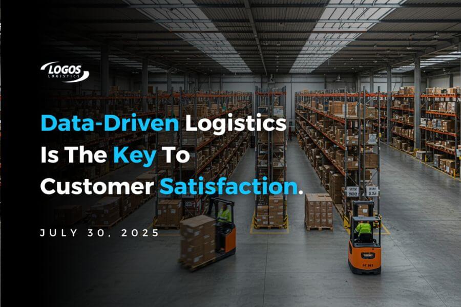 how data driven logistics transforms customer experience in 2025 logos logistics