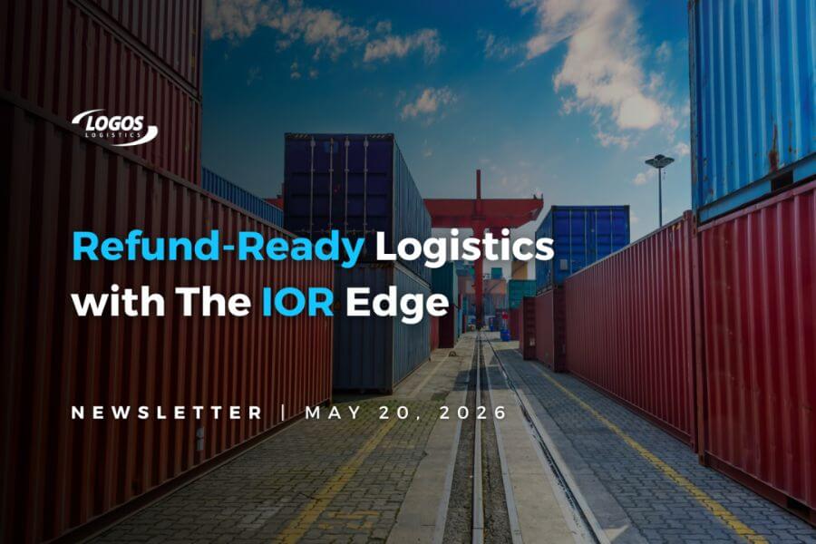 IOR & Tariff Refunds A 2026 Snapshot for Importers Ecommerce Brands and Supply Chain Teams logos logistics